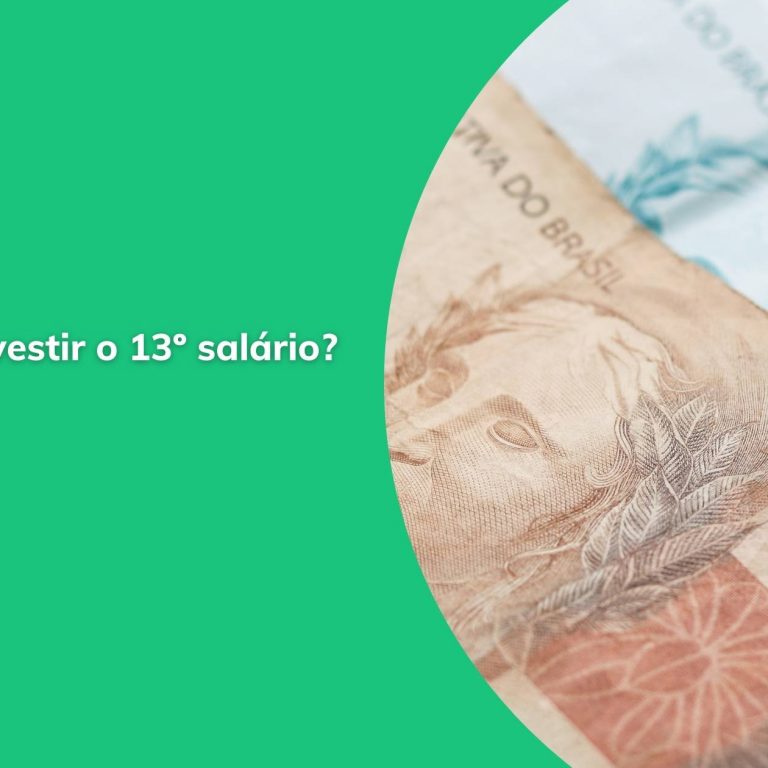 7 aplicações para investir usando o 13° salário