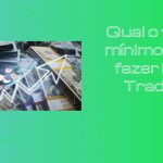 Qual o valor mínimo para fazer Day Trade?