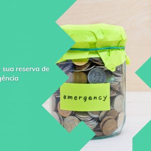 12 meses para montar uma reserva de emergência passo a passo