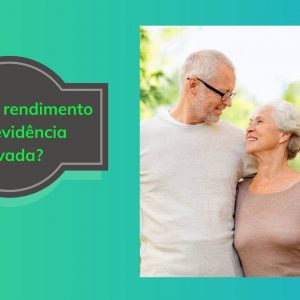 Qual o rendimento da previdência privada?