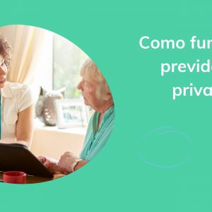 Como funciona a previdência privada?