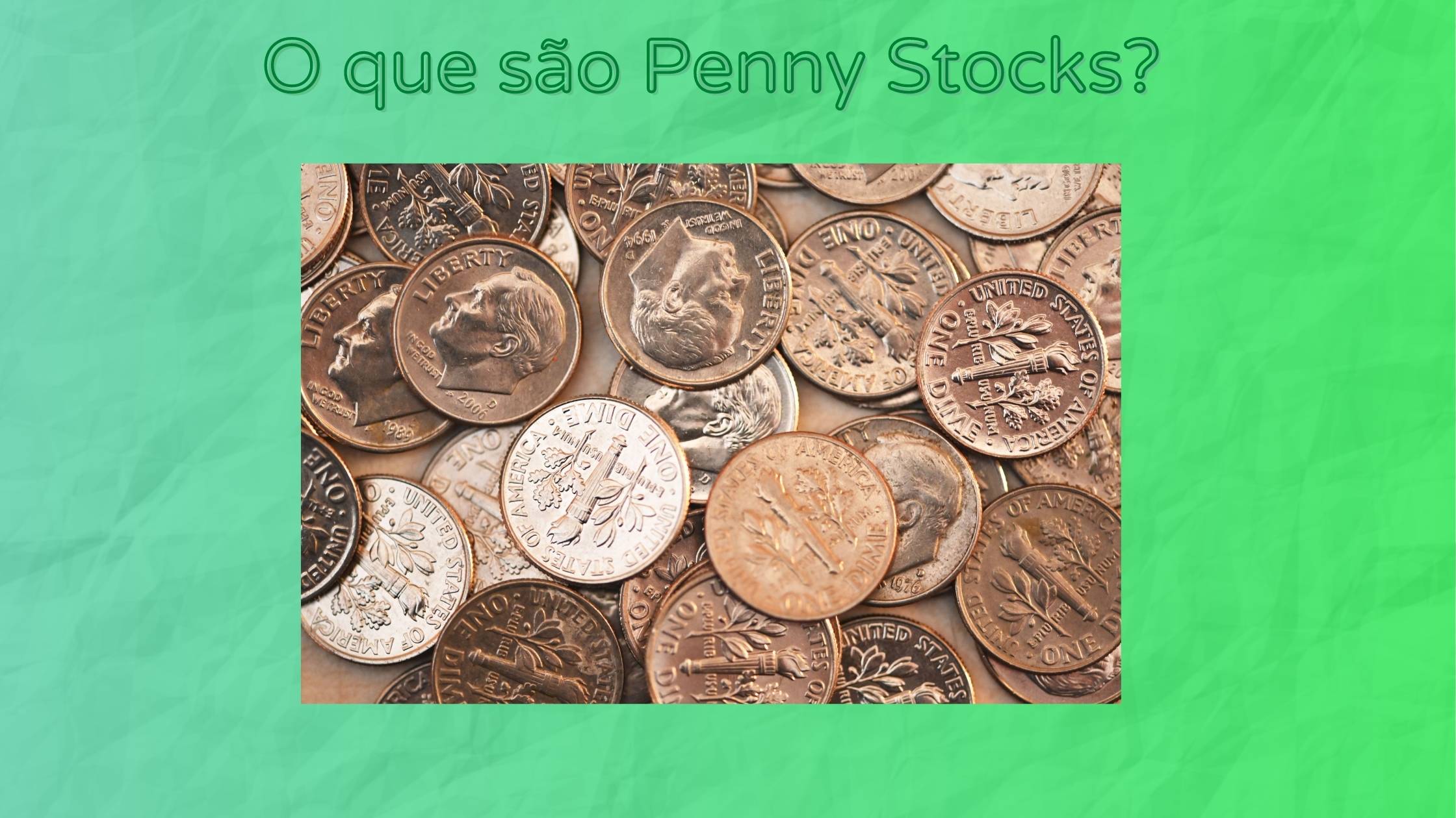 Penny Stocks as ações que valem centavos