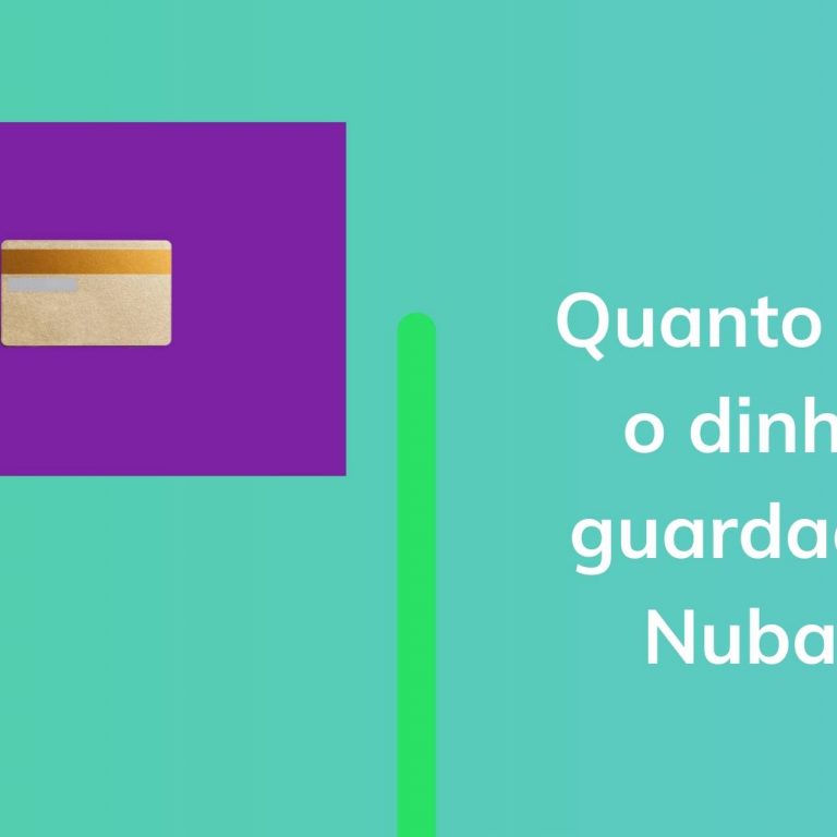 Quanto rende o dinheiro guardado no Nubank?