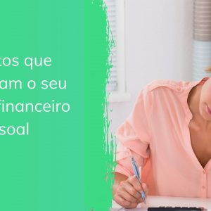 Controle financeiro pessoal: 8 coisas para evitar
