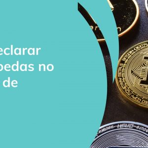 Como declarar criptomoedas no Imposto de Renda?