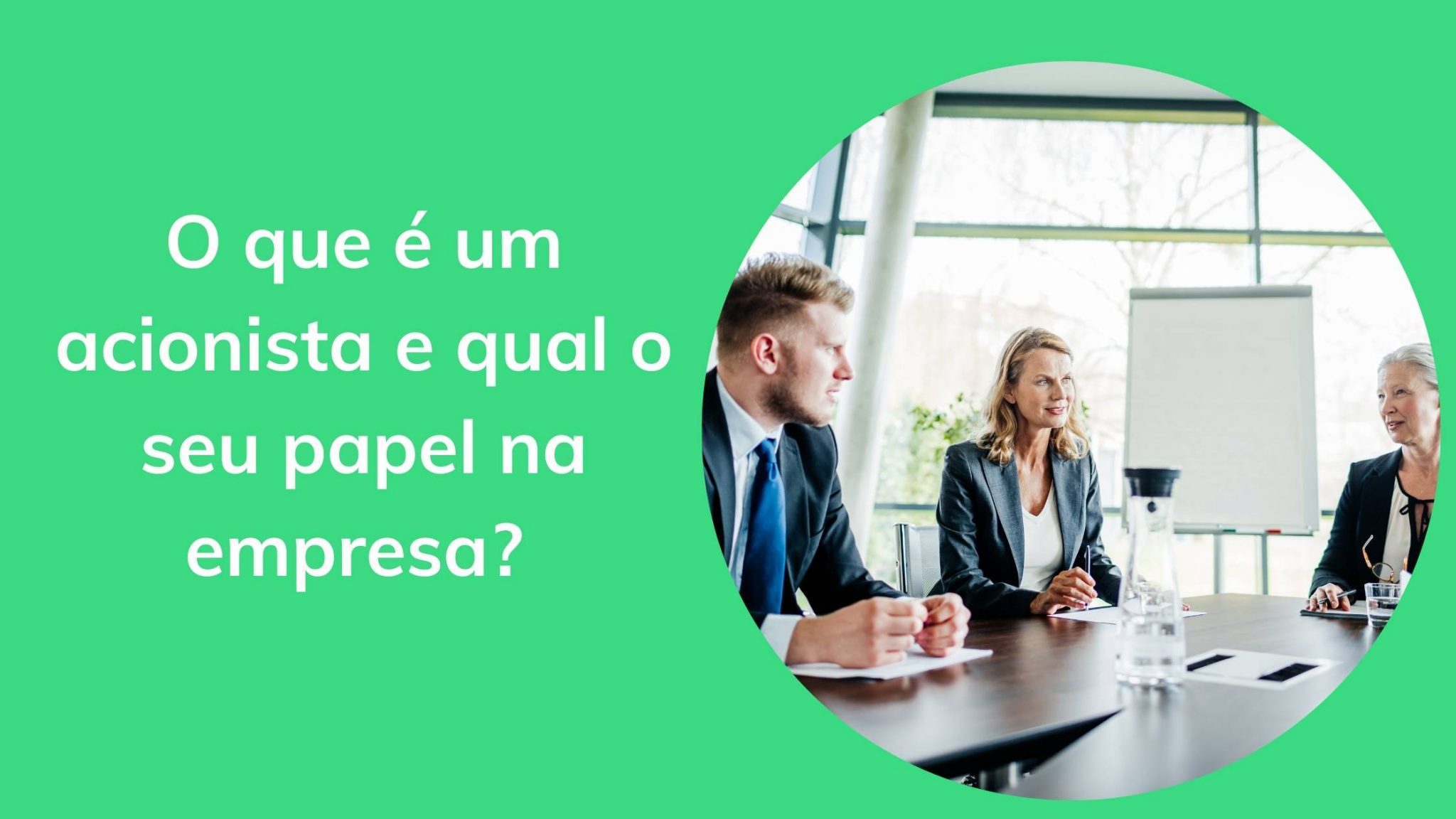 O que é um acionista e qual seu papel em uma empresa?