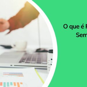 FIP Capital Semente: o que é e qual o investimento mínimo?