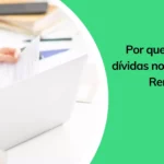 Por que temos que declarar dívidas no Imposto de Renda?