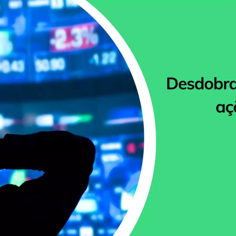 O que é e como funciona o desdobramento de ações?