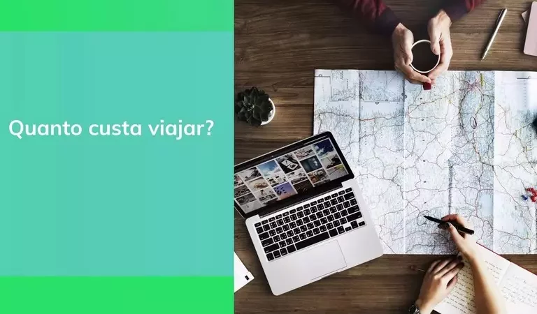 Quanto custa viajar? Saiba como calcular o custo de uma viagem