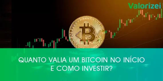 Quanto valia um Bitcoin no início e como investir?