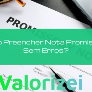 Como Preencher Nota Promissória Sem Erros?