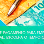 Prazo de pagamento para empréstimo pessoal: escolha o tempo certo!