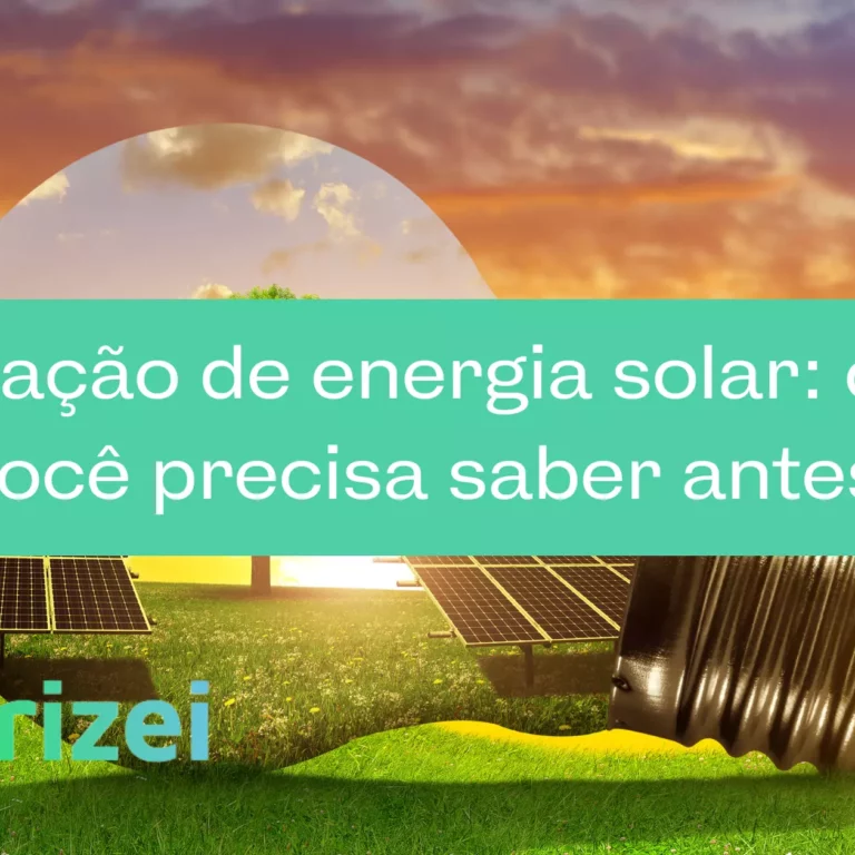 Instalação de energia solar: o que você precisa saber antes