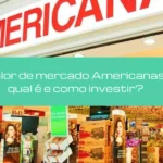 Valor de mercado Americanas: qual é e como investir?