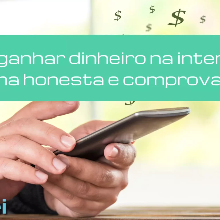 Como ganhar dinheiro na internet de forma honesta e comprovada?