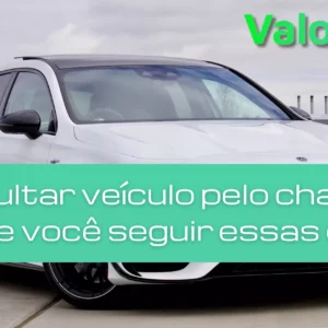Consultar Veículo pelo Chassi é fácil se você seguir essas dicas