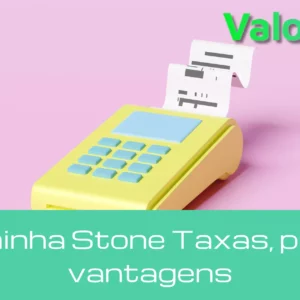 Maquininha Stone taxas, preços e vantagens