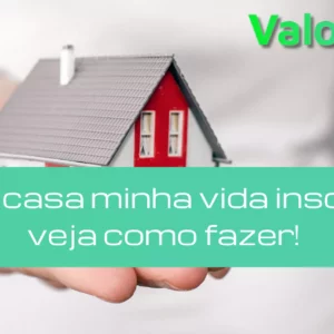Minha casa minha vida inscrição: veja como fazer!
