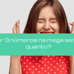 Acertar 3 números na mega sena ganha quanto?