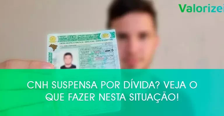 CNH Suspensa por dívida? Veja o que fazer nesta situação!