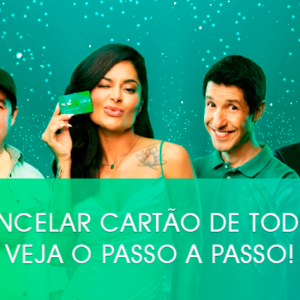 Cancelar Cartão de Todos: veja o passo a passo!