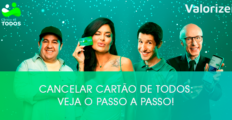 Cancelar Cartão de Todos: veja o passo a passo!