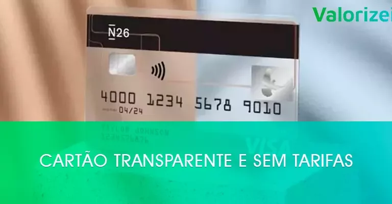 Cartão transparente e sem tarifas