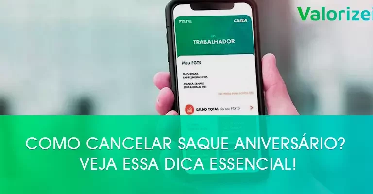 Como cancelar saque aniversário? Veja essa dica essencial!