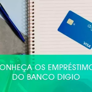 Conheça os empréstimos do Banco Digio