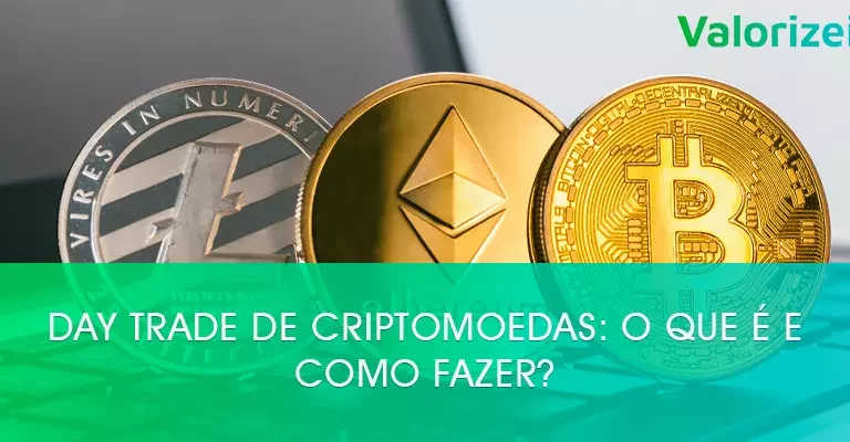 Day Trade de criptomoedas: o que é e como fazer?