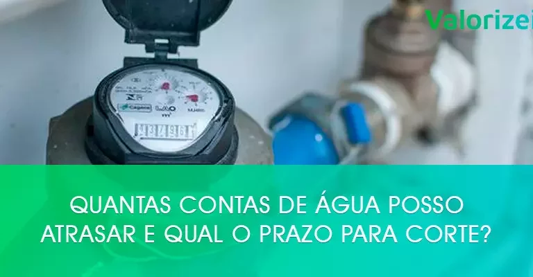 Quantas contas de água posso atrasar e qual o prazo para corte?