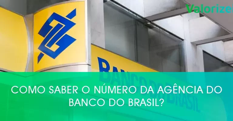 Como saber o número da agência do Banco do Brasil?
