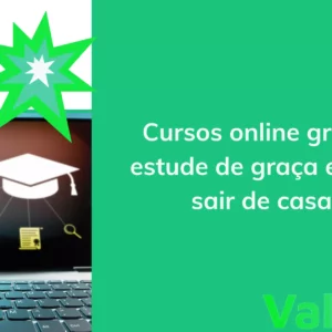 Cursos online grátis: estude de graça e sem sair de casa