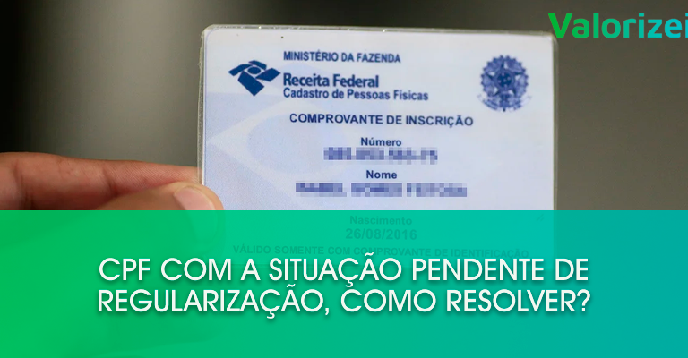 CPF com a situação pendente de regularização, como resolver?