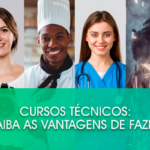 Cursos técnicos: Saiba as vantagens de fazer