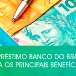 Empréstimo Banco do Brasil: veja os principais benefícios!