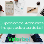 Curso Superior de Administração: Conheça todos os detalhes