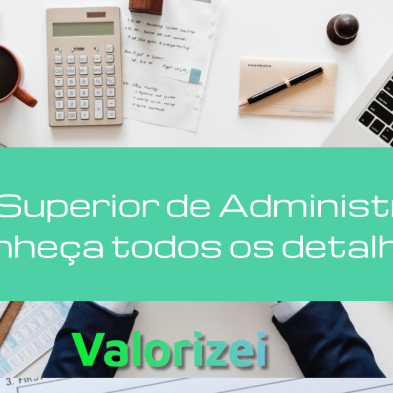 Curso Superior de Administração: Conheça todos os detalhes