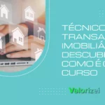 Técnico em transações imobiliárias: descubra como é o curso!