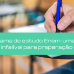 Cronograma de estudo Enem: uma técnica infalível para preparação