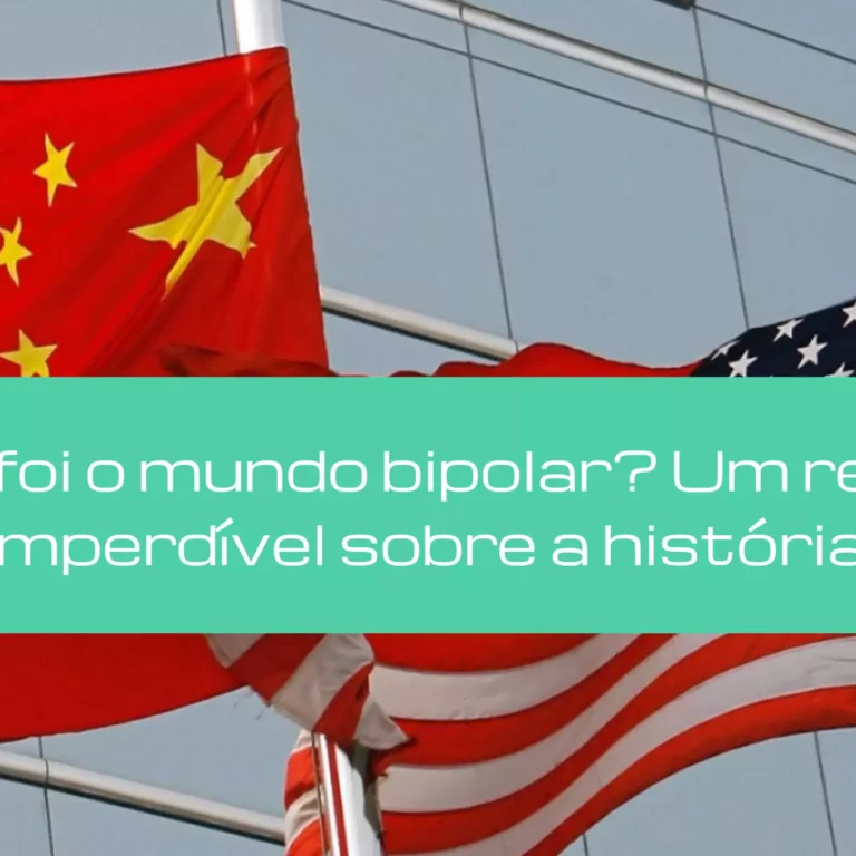 O que foi o mundo bipolar? Um resumo imperdível sobre a história