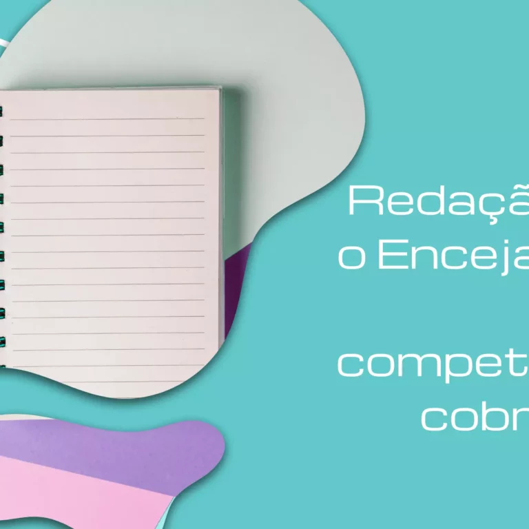 Redação para o Enceja: quais são as competências cobradas?