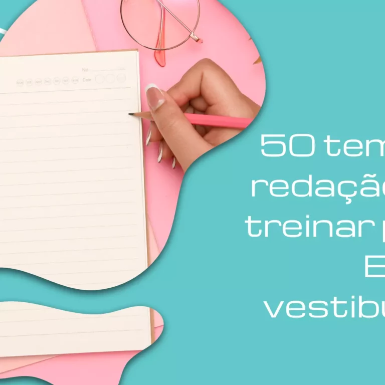 50 Temas de Redação, Treine para o Enem e Vestibulares