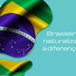 Brasileiro nato e naturalizado: qual a diferença na lei?