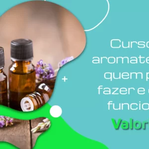 Curso de aromaterapia: quem pode fazer e como funciona?