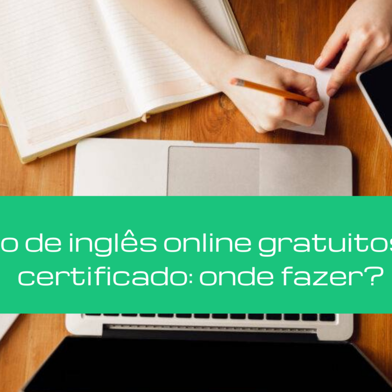 Curso de inglês online gratuitos com certificado: onde fazer?