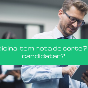 FIES Medicina: tem nota de corte? Como se candidatar?