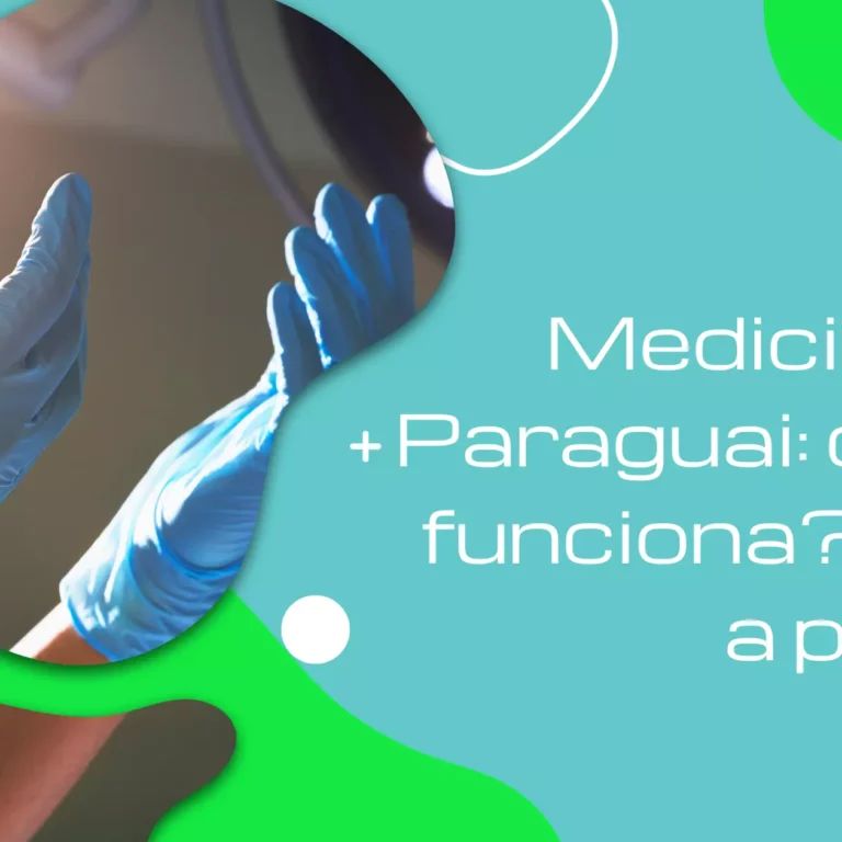 Medicina no Paraguai: como funciona? Vale a pena?
