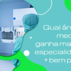 Qual área da medicina ganha mais? 5 especialidades + bem pagas